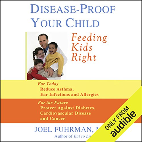 Disease-Proof Your Child