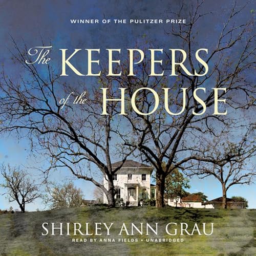 The Keepers of the House by Shirley Ann Grau