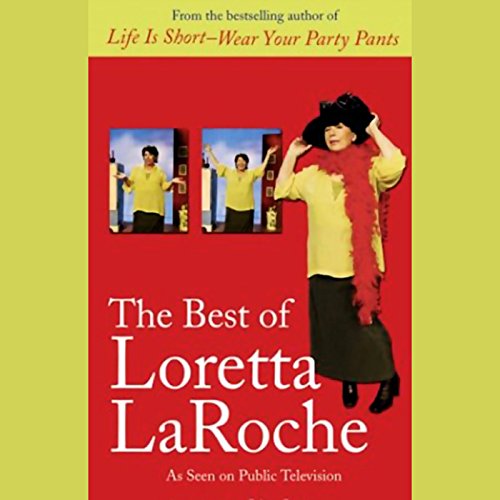 The Best of Loretta LaRoche by Loretta Laroche