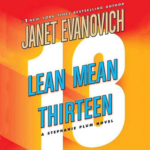 Lean Mean Thirteen by Janet Evanovich