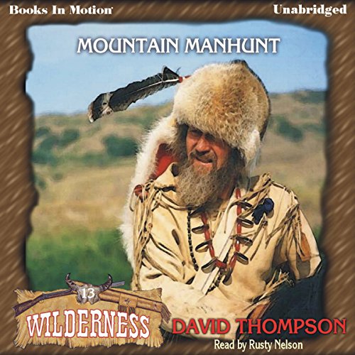 Mountain Manhunt by David Thompson