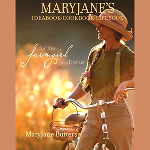 MaryJane's Ideabook, Cookbook, Lifebook by MaryJane Butters