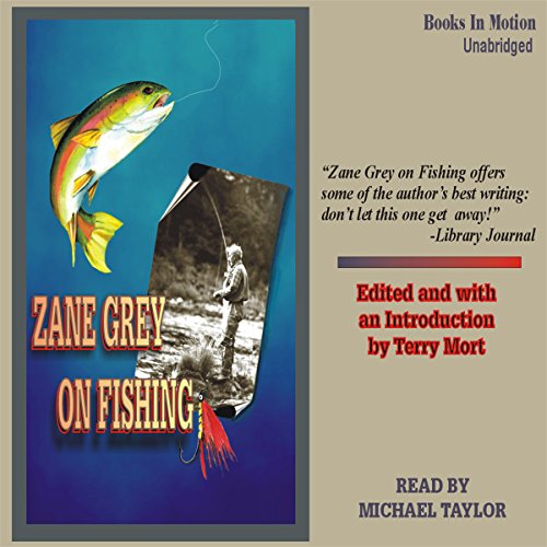Zane Grey on Fishing