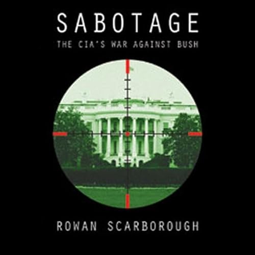 Sabotage by Rowan Scarborough