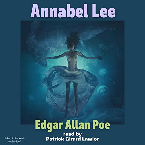 Annabel Lee by Edgar Allan Poe