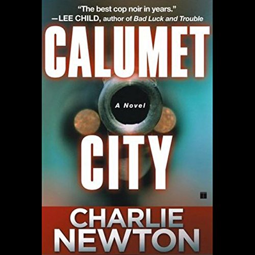 Calumet City by Charlie Newton