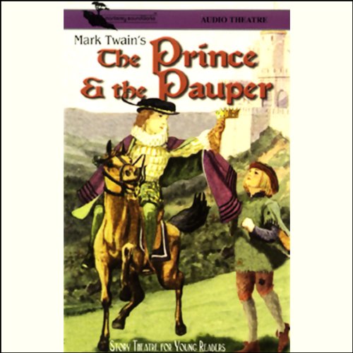 The Prince and the Pauper (Dramatized)