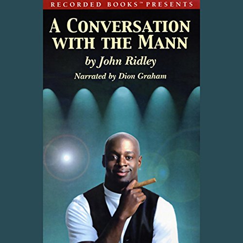 A Conversation with the Mann by John Ridley