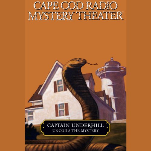 Captain Underhill Uncoils the Mystery