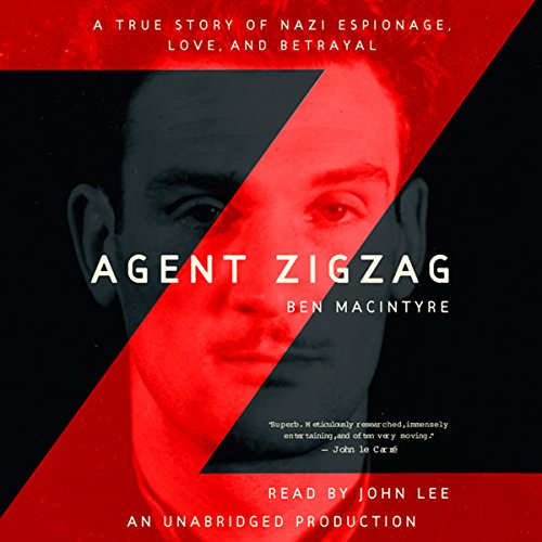 Agent Zigzag by Ben Macintyre