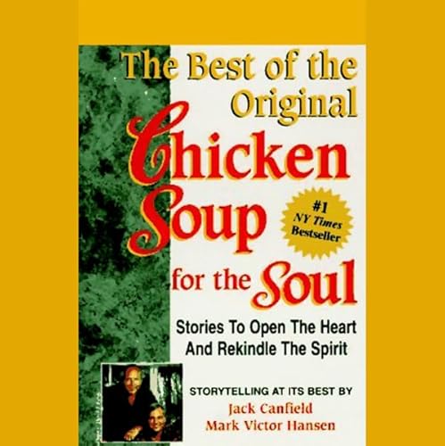 The Best of the Original Chicken Soup for the Soul