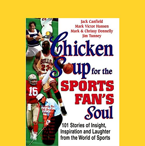 Chicken Soup for the Sports Fan's Soul
