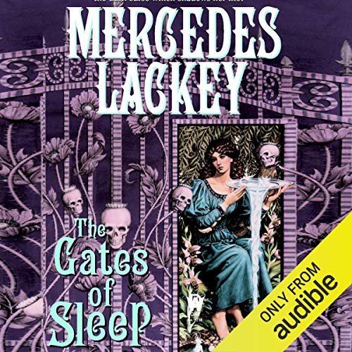 The Gates of Sleep by Mercedes Lackey