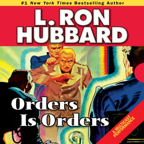 Orders Is Orders by L. Ron Hubbard