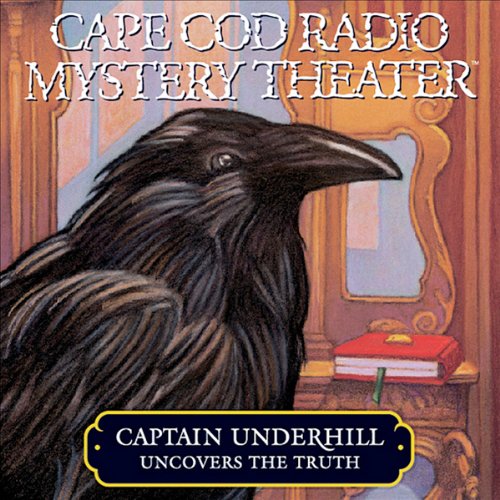 Captain Underhill Uncovers the Truth