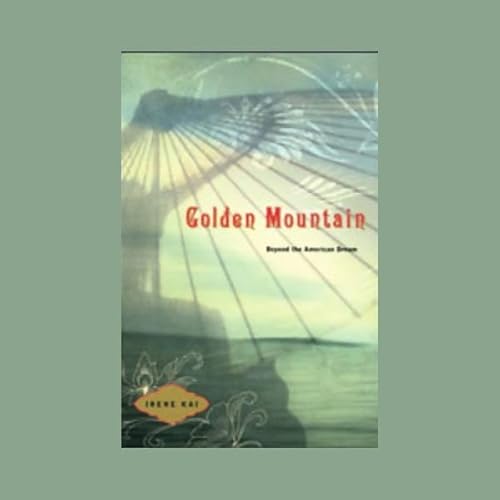 The Golden Mountain by Irene Kai