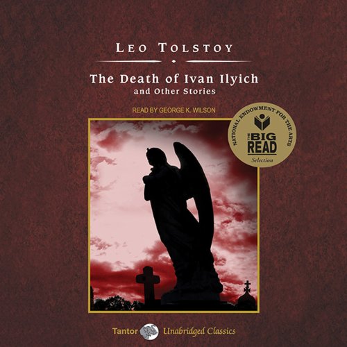 The Death of Ivan Ilyich and Other Stories