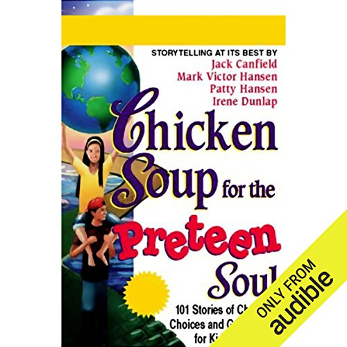 Chicken Soup for the Preteen Soul