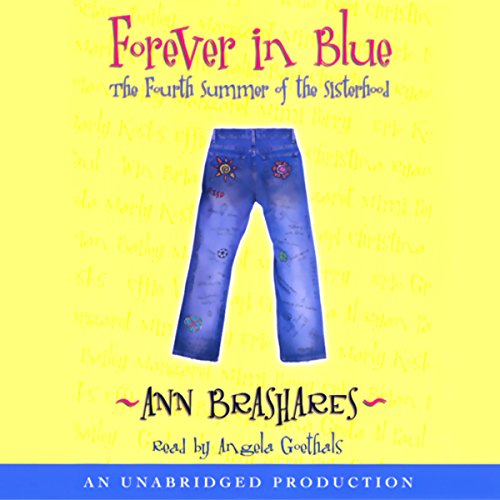 Forever in Blue: The Fourth Summer of the Sisterhood