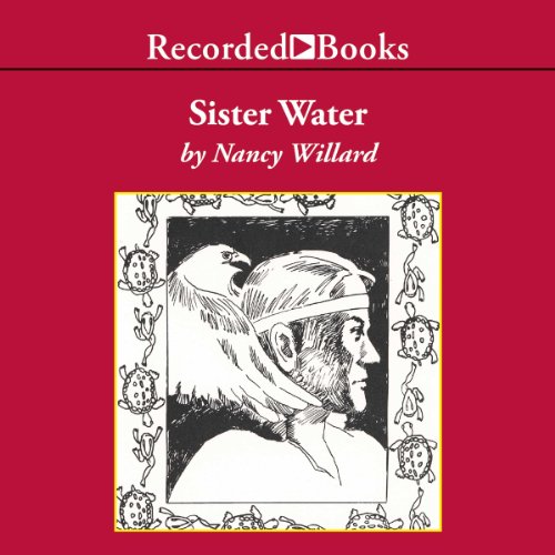 Sister Water by Nancy Willard