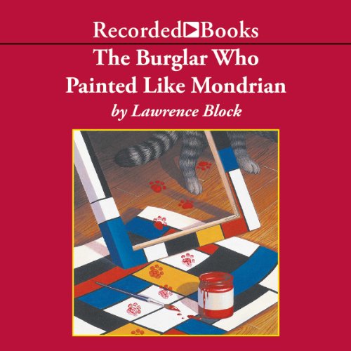The Burglar Who Painted Like Mondrian by Lawrence Block