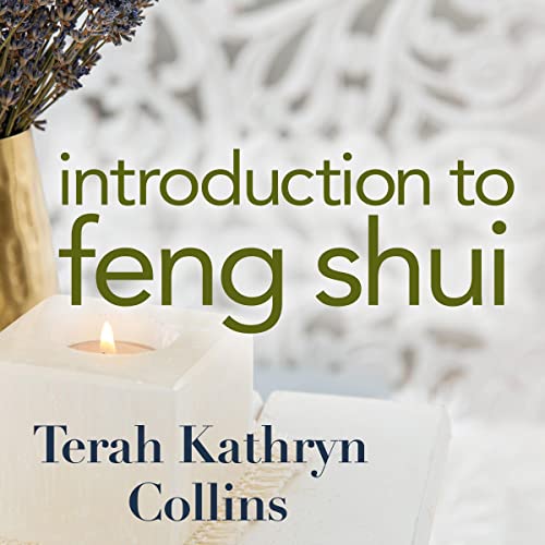 Introduction to Feng Shui by Terah Kathryn Collins