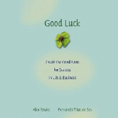 Good Luck by Alex Rovira