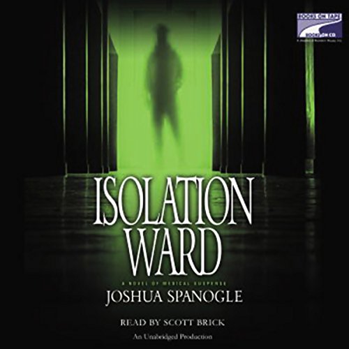 Isolation Ward by Joshua Spanogle