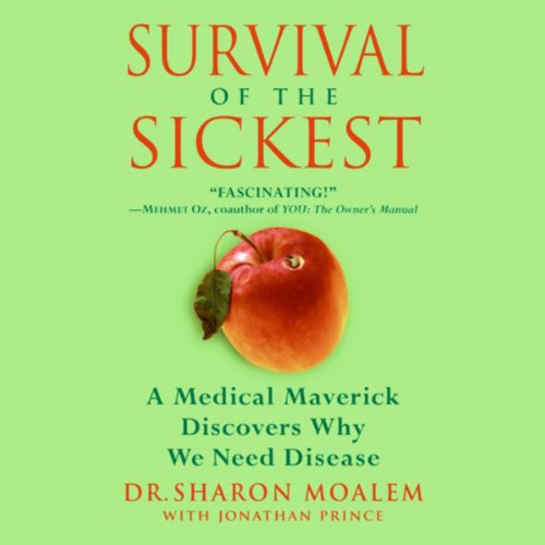 Survival of the Sickest