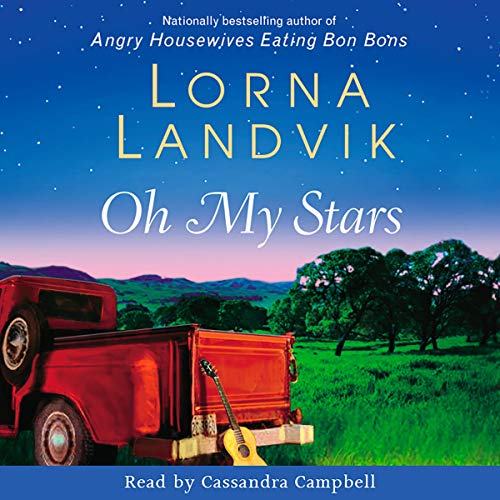 Oh My Stars by Lorna Landvik