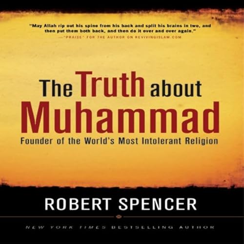 The Truth About Muhammad