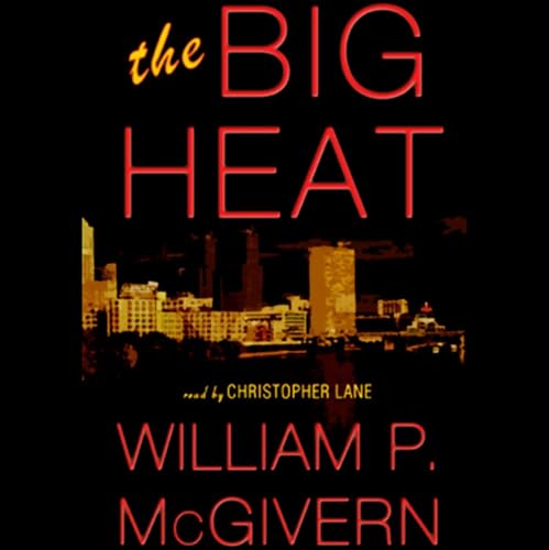 The Big Heat by William P. McGivern