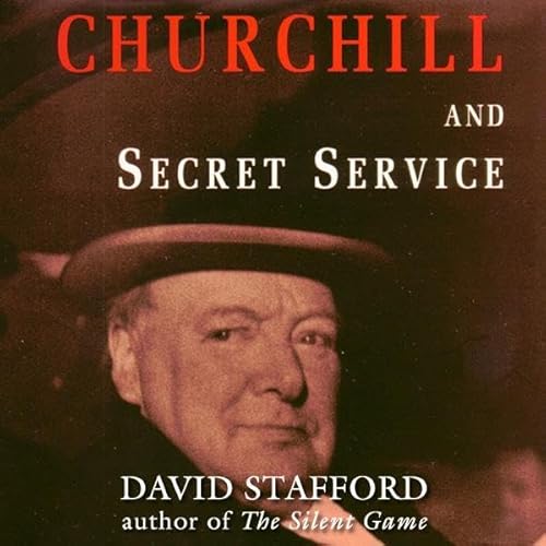 Churchill and Secret Service by David Stafford