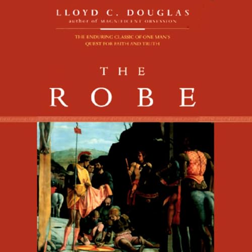 The Robe by Lloyd C. Douglas