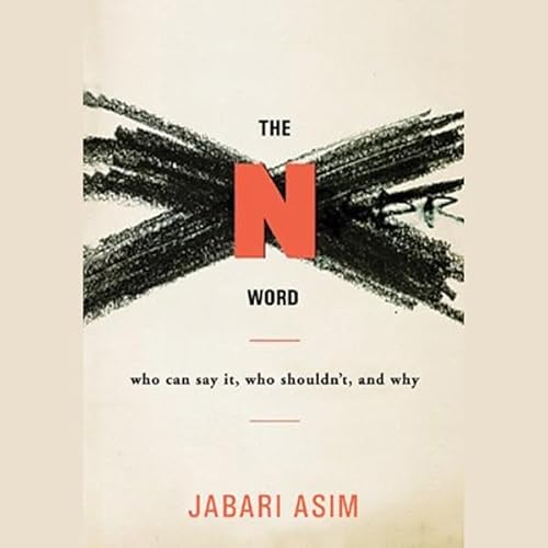 The N Word by Jabari Asim