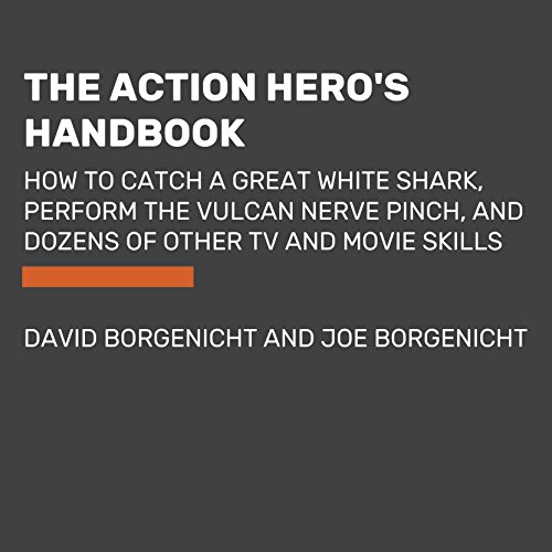 The Action Hero's Handbook by David Borgenicht