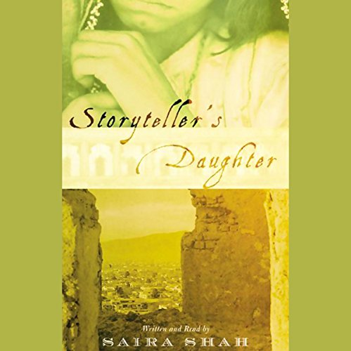 Storyteller's Daughter by Saira Shah