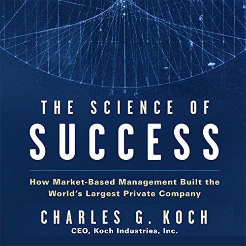 The Science Success by Charles G. Koch