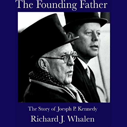 The Founding Father by Richard Whalen