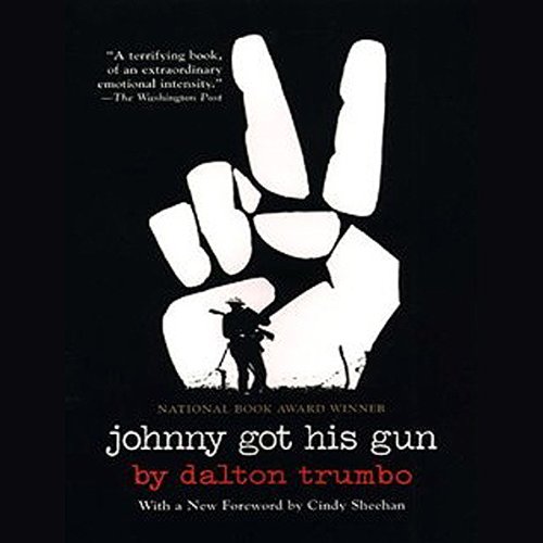 Johnny Got His Gun by Dalton Trumbo