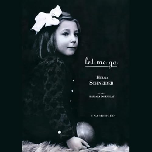 Let Me Go by Helga Schneider