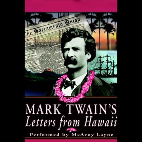 Mark Twain's Letters from Hawaii by Mark Twain