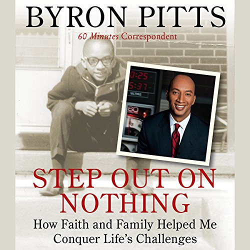 Step Out on Nothing by Byron Pitts