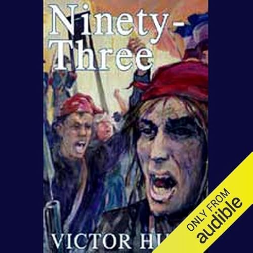 Ninety-Three by Victor Hugo