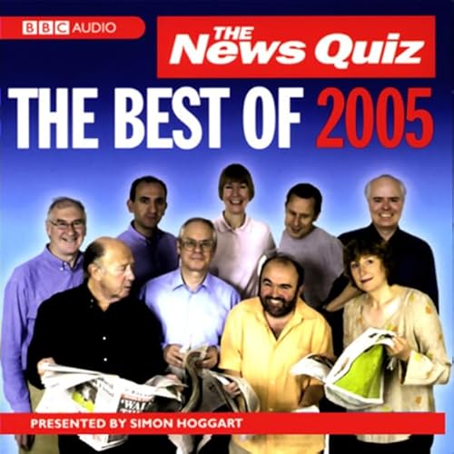The News Quiz: The Best Of 2005