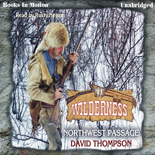 Northwest Passage by David Thompson