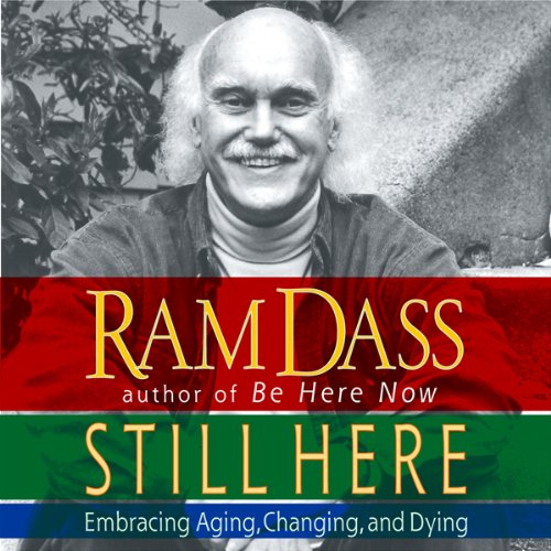 Still Here by Ram Dass