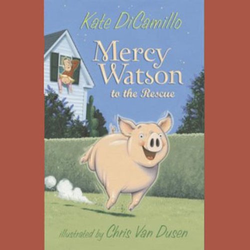 Mercy Watson to the Rescue