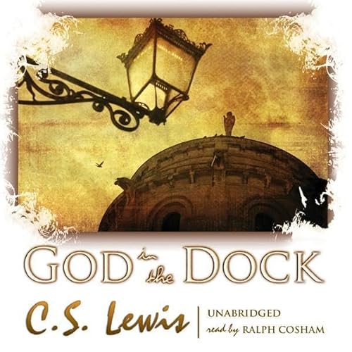 God in the Dock by C. S. Lewis