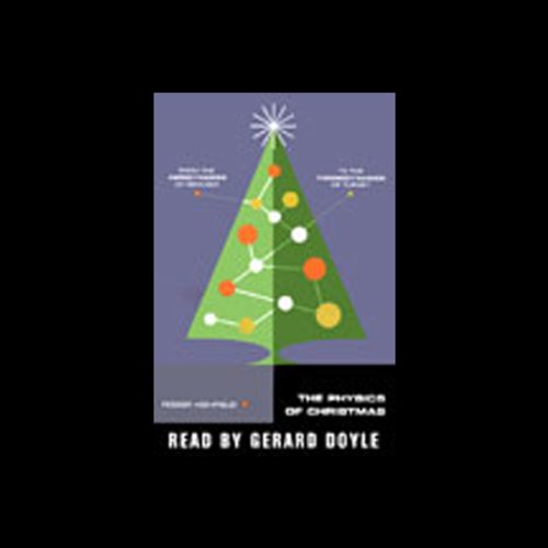 The Physics of Christmas by Roger Highfield